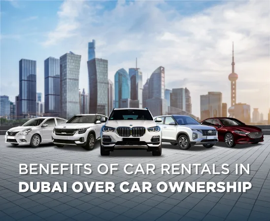 benefits of car rental in duabi
